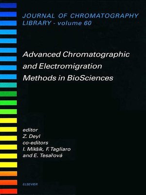 cover image of Advanced Chromatographic and Electromigration Methods in BioSciences